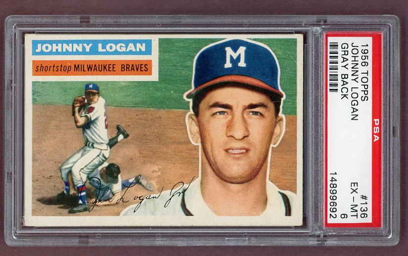 1956 Topps Baseball #136 Johnny Logan Braves PSA 6 EX-MT Gray 518473