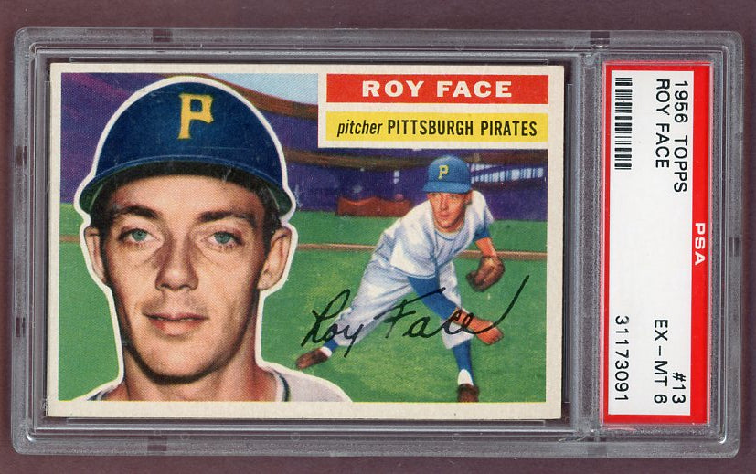 1956 Topps Baseball #013 Roy Face Pirates PSA 6 EX-MT White 518489