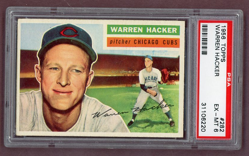 1956 Topps Baseball #282 Warren Hacker Cubs PSA 6 EX-MT 518494