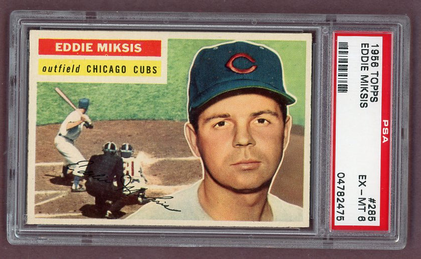 1956 Topps Baseball #285 Eddie Miksis Cubs PSA 6 EX-MT 518495