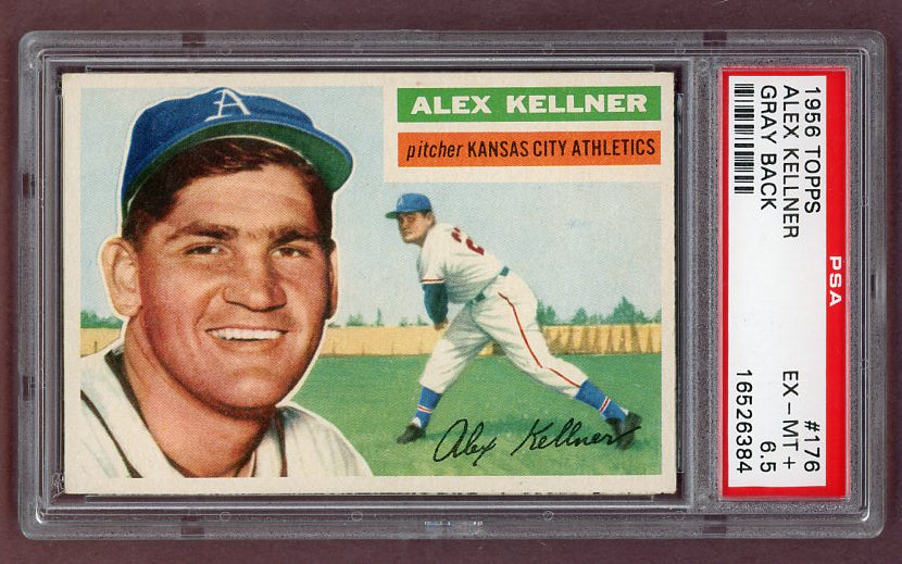 1956 Topps Baseball #176 Alex Kellner A's PSA 6.5 EX-MT+ Gray 518501