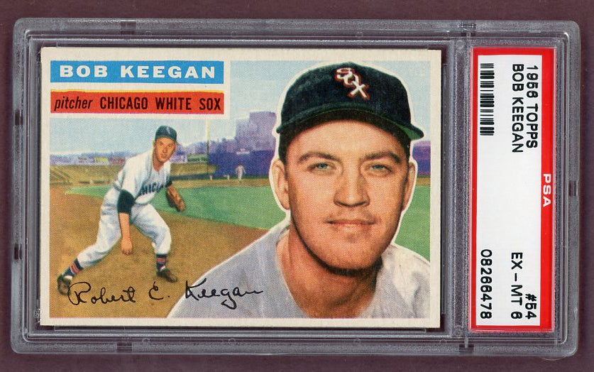 1956 Topps Baseball #054 Bob Keegan White Sox PSA 6 EX-MT White 518506