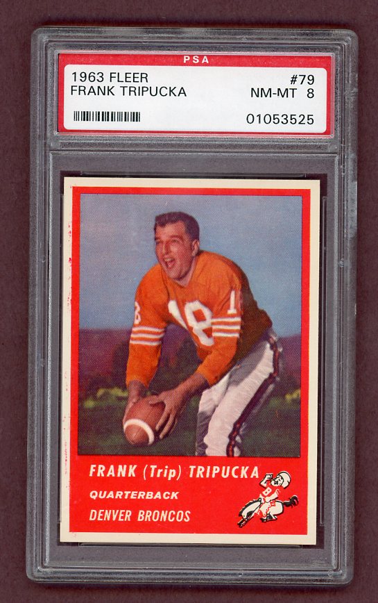 1963 Fleer Football #079 Frank Tripucka Broncos PSA 8 NM/MT 518644