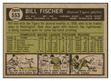 1961 Topps Baseball #553 Bill Fischer Tigers VG-EX 519024