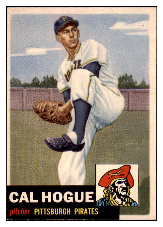 1953 Topps Baseball #238 Cal Hogue Pirates EX-MT 519774