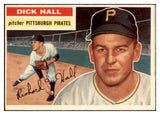 1956 Topps Baseball #331 Dick Hall Pirates EX-MT 520213