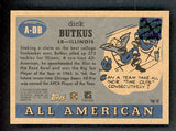 2005 Topps All Americans #A-DB Dick Butkus Illinois NR-MT Signed 520675