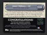 2005 Topps Team #TT-JPI Jimmy Piersall Red Sox NR-MT Signed 520676