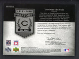 2005 UD Hall Of Fame #HW-BE2 Johnny Bench Reds NR-MT Signed 520688