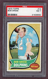 1970 Topps Football #010 Bob Griese Dolphins PSA 7 NM 522690