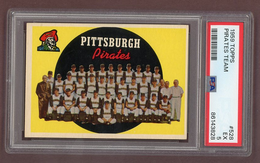 1959 Topps Baseball #528 Pittsburgh Pirates Team PSA 5 EX 522743