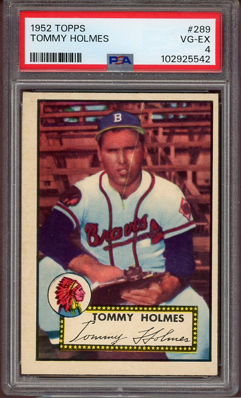 1952 Topps Baseball #289 Tommy Holmes Braves PSA 4 VG-EX 522869