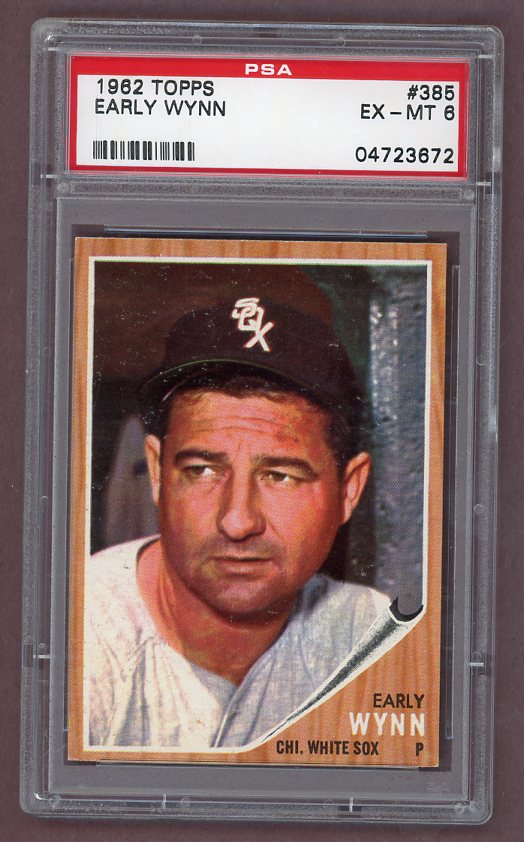 1962 Topps Baseball #385 Early Wynn White Sox PSA 6 EX-MT 522959