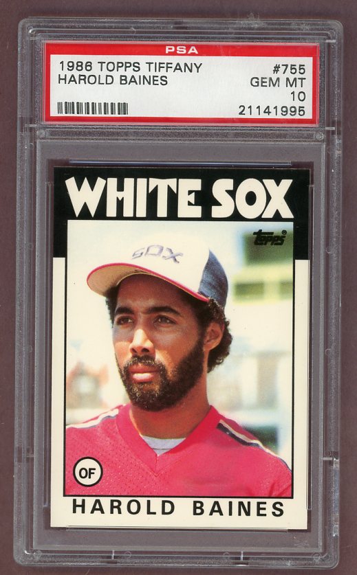 1986 Topps Tiffany #755 Harold Baines White Sox PSA 10 GEM MINT 523168