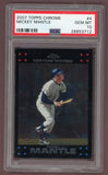 2007 Topps Chrome #004 Mickey Mantle Yankees PSA 10 GEM MINT 523365