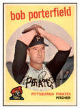 1959 Topps Baseball #181 Bob Porterfield Pirates NR-MT 524001