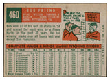 1959 Topps Baseball #460 Bob Friend Pirates EX-MT 524335