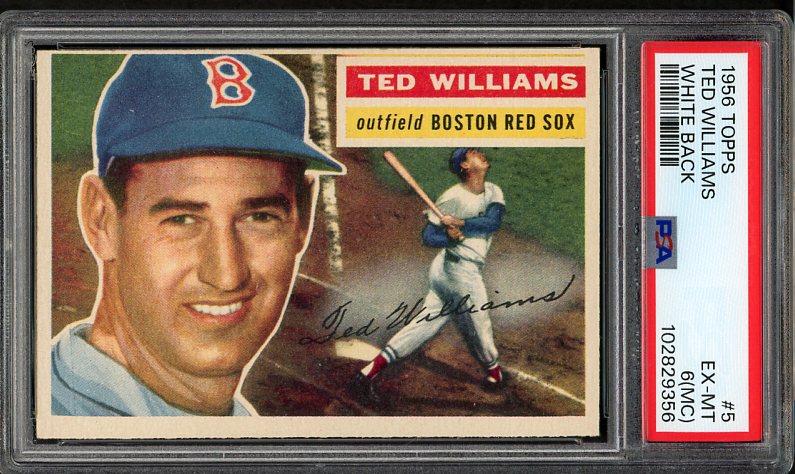 1956 Topps Baseball #005 Ted Williams Red Sox PSA 6 EX-MT mc White 525546