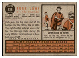 1962 Topps Baseball #528 Turk Lown White Sox VG-EX 527719