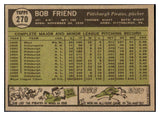 1961 Topps Baseball #270 Bob Friend Pirates EX 527743