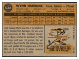 1960 Topps Baseball #536 Wynn Hawkins Indians EX 527794
