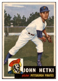 1953 Topps Baseball #235 John Hetki Pirates EX 528073