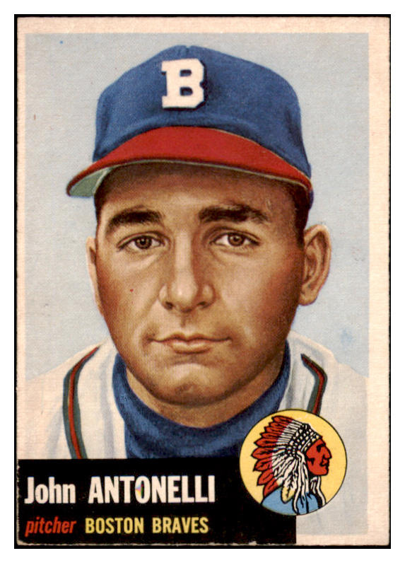 1953 Topps Baseball #106 John Antonelli Braves EX-MT 528078