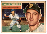 1956 Topps Baseball #046 Gene Freese Pirates EX-MT White 528188
