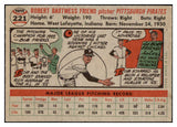 1956 Topps Baseball #221 Bob Friend Pirates EX-MT 528239