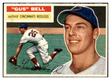 1956 Topps Baseball #162 Gus Bell Reds EX-MT Gray 528442