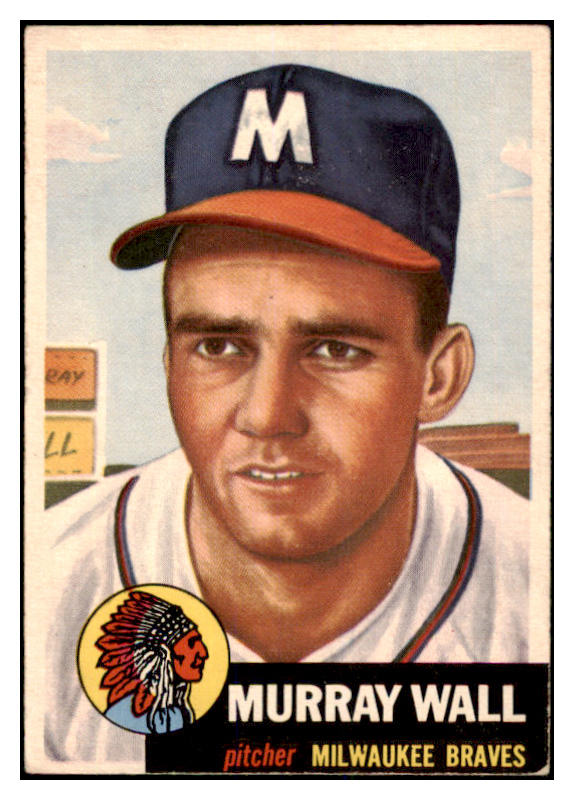 1953 Topps Baseball #217 Murray Wall Braves EX 528728