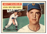 1956 Topps Baseball #307 Hoyt Wilhelm Giants EX-MT 529708