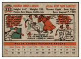 1956 Topps Baseball #332 Don Larsen Yankees EX+/EX-MT 530754