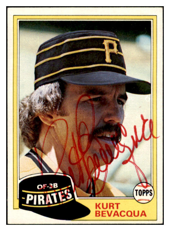 1981 Topps #118 Kurt Bevacqua Pirates Signed Autographed 531929