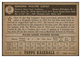 1952 Topps Baseball #057 Eddie Lopat Yankees VG-EX Black 532634