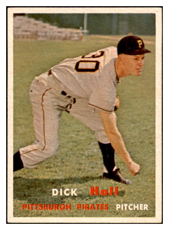 1957 Topps Baseball #308 Dick Hall Pirates EX-MT 533814