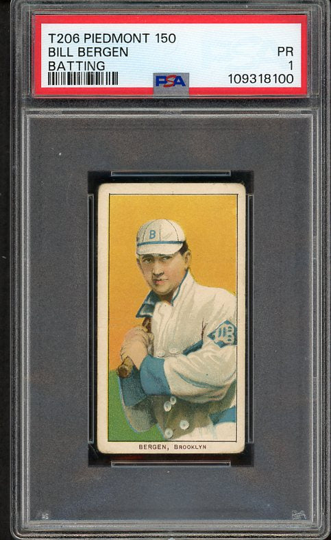 1909-11 T206 T 206 Bill Bergen Dodgers PSA 1 PR 533894