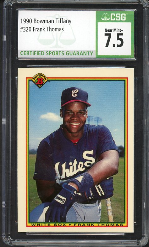 1990 Bowman Tiffany #320 Frank Thomas White Sox CSG 7.5 NM+ 534139