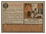 1962 Topps Baseball #555 John Buzhardt White Sox EX-MT 534205