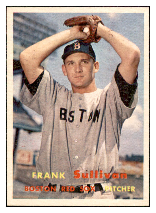 1957 Topps Baseball #021 Frank Sullivan Red Sox NR-MT 534882
