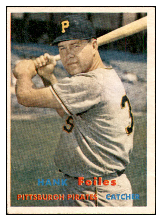 1957 Topps Baseball #104 Hank Foiles Pirates EX-MT 535431