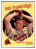 1959 Topps Baseball #239 Bob Trowbridge Braves EX-MT 536174