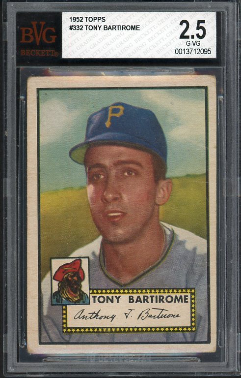1952 Topps #332 Tony Bartirome Pirates BVG 2.5 GD-VG 537912