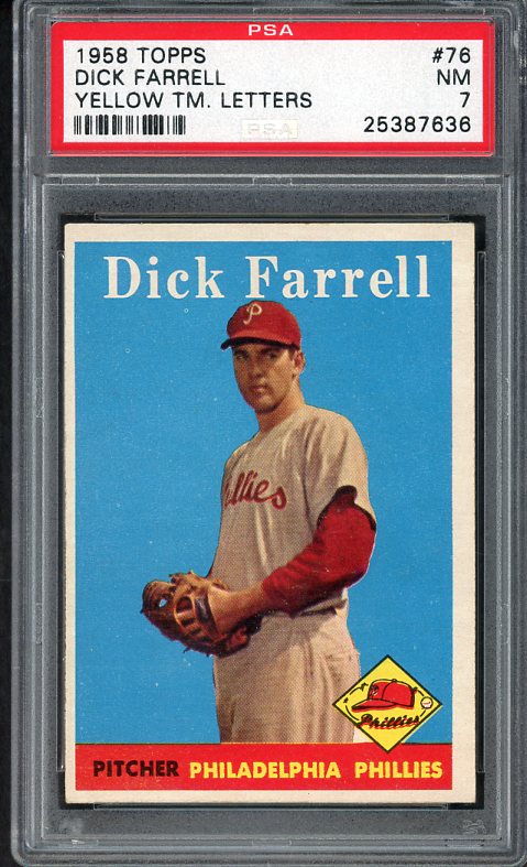 1958 Topps Baseball #076 Dick Farrell Phillies PSA 7 NM Yellow Letter 538121