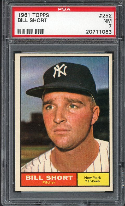 1961 Topps Baseball #252 Bill Short Yankees PSA 7 NM 538125