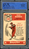 1959 Topps Baseball #559 Ernie Banks A.S. Cubs PSA 6 EX-MT 538183