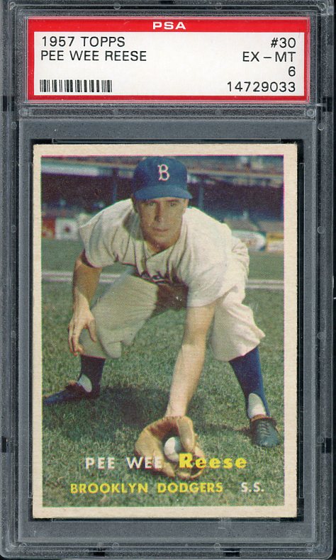 1957 Topps Baseball #030 Pee Wee Reese Dodgers PSA 6 EX-MT 538201