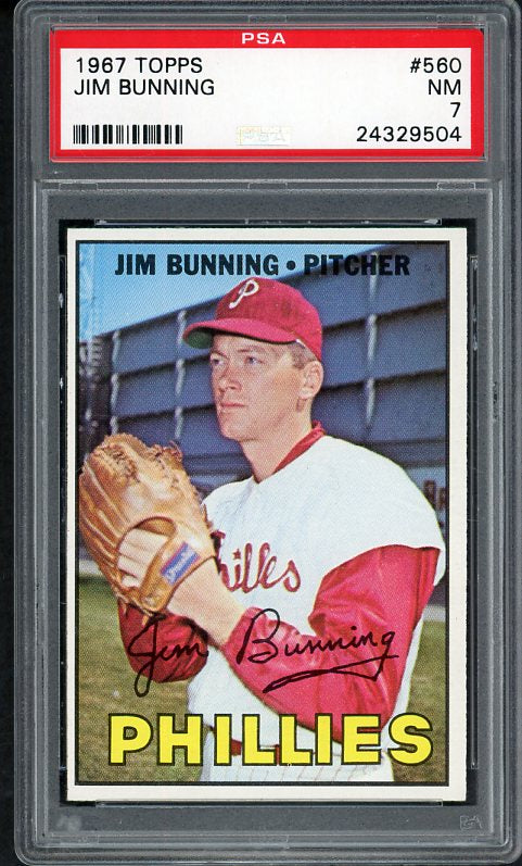 1967 Topps Baseball #560 Jim Bunning Phillies PSA 7 NM 538413