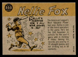 1960 Topps Baseball #555 Nellie Fox A.S. White Sox NR-MT 540215