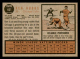1962 Topps Baseball #461 Ken Hubbs Cubs NR-MT 540446